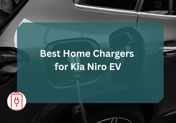 Best Home Chargers for Kia Niro EV
