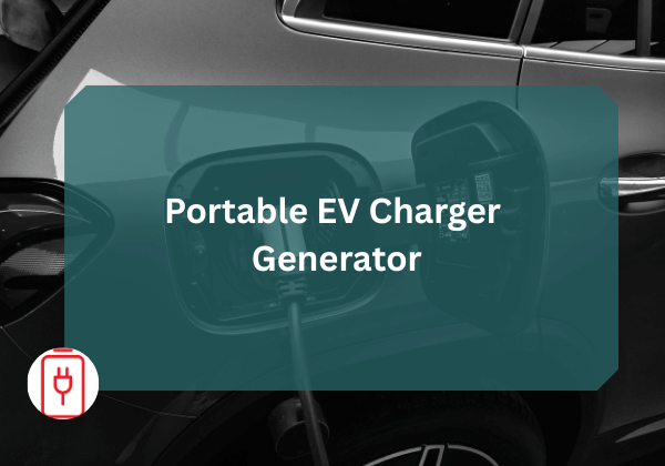Portable EV Charger Generator